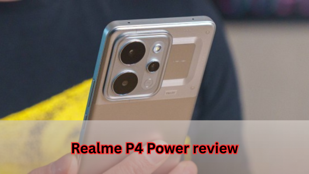 Realme P4 Power review